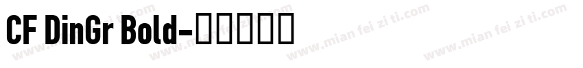 CF DinGr Bold字体转换